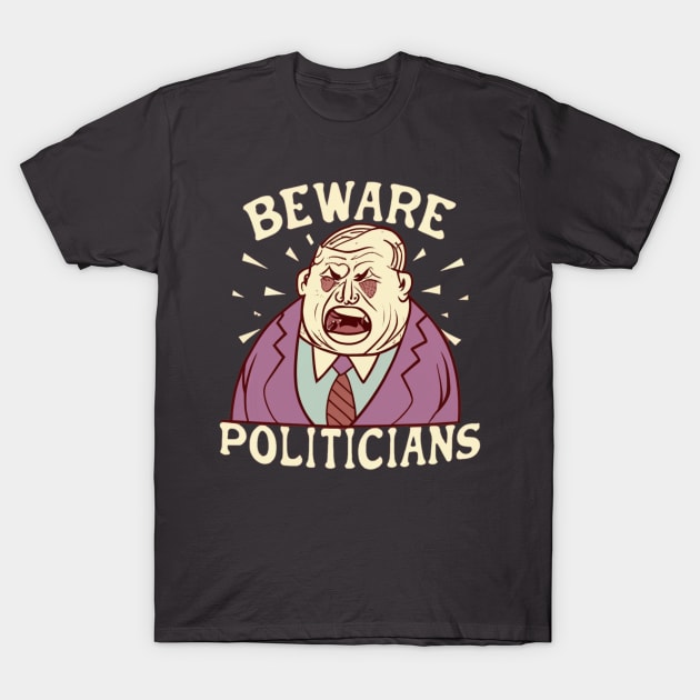 Politicians T-Shirt by Jason's Finery